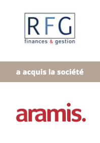 AURIS Finance accompagne le Groupe RFG dans l’acquisition de la société ARAMIS