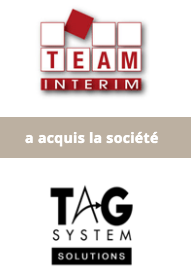 Le Groupe TEAM INTERIM procède à l’acquisition de TAG SYSTEM SOLUTIONS