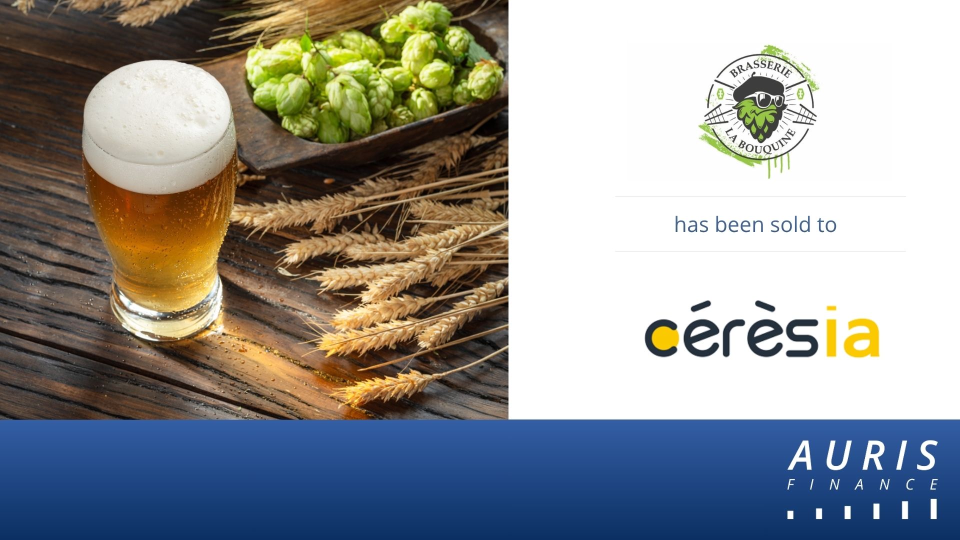 Auris Finance advises La Bouquine brewery on its sale to the Cérèsia cooperative group