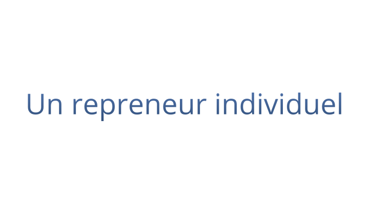 Un repreneur individuel